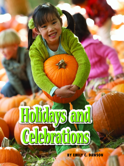 Title details for Holidays and Celebrations by Emily C. Dawson - Wait list